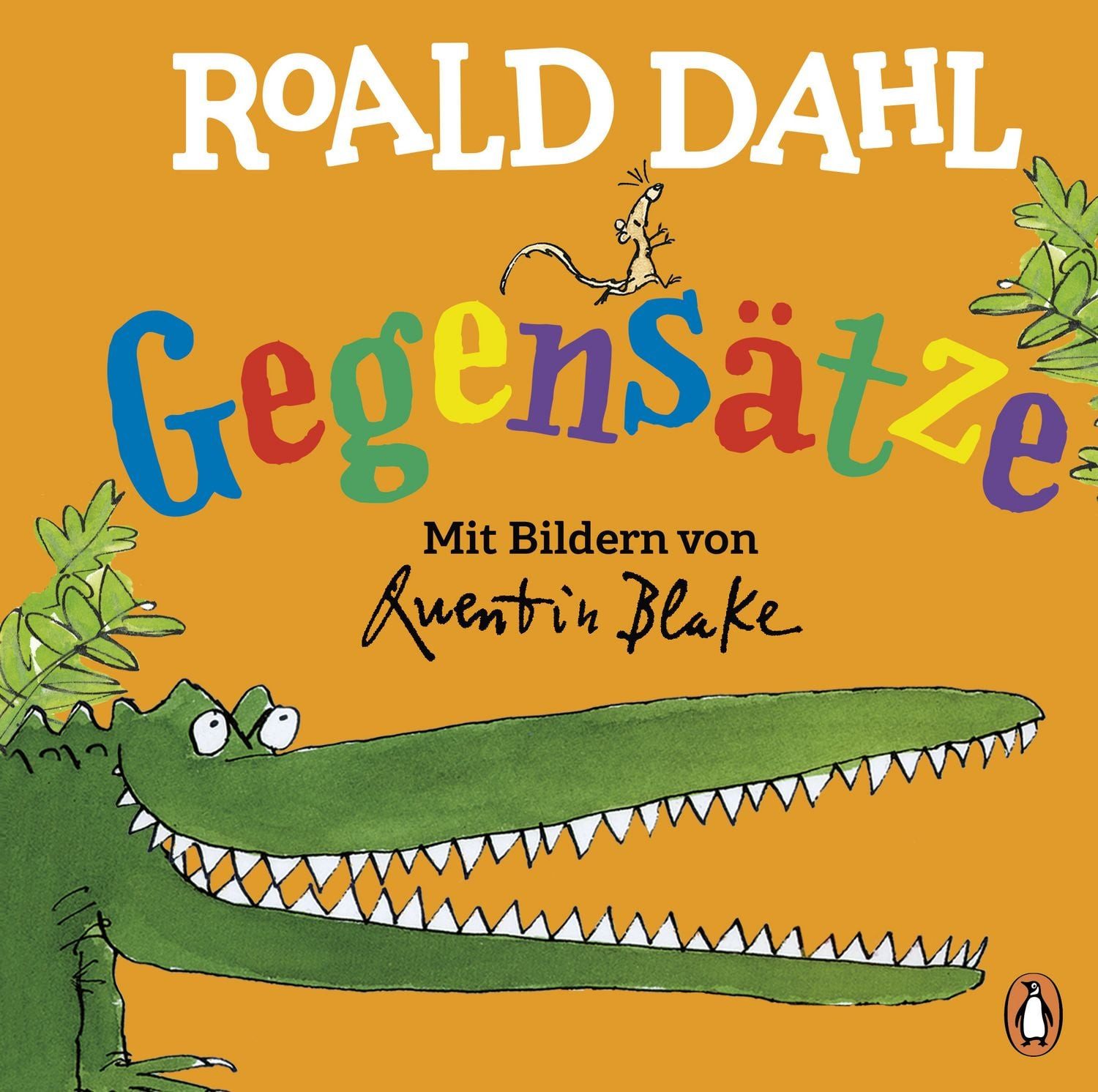 Roald Dahl – Gegensätze / Roald Dahl