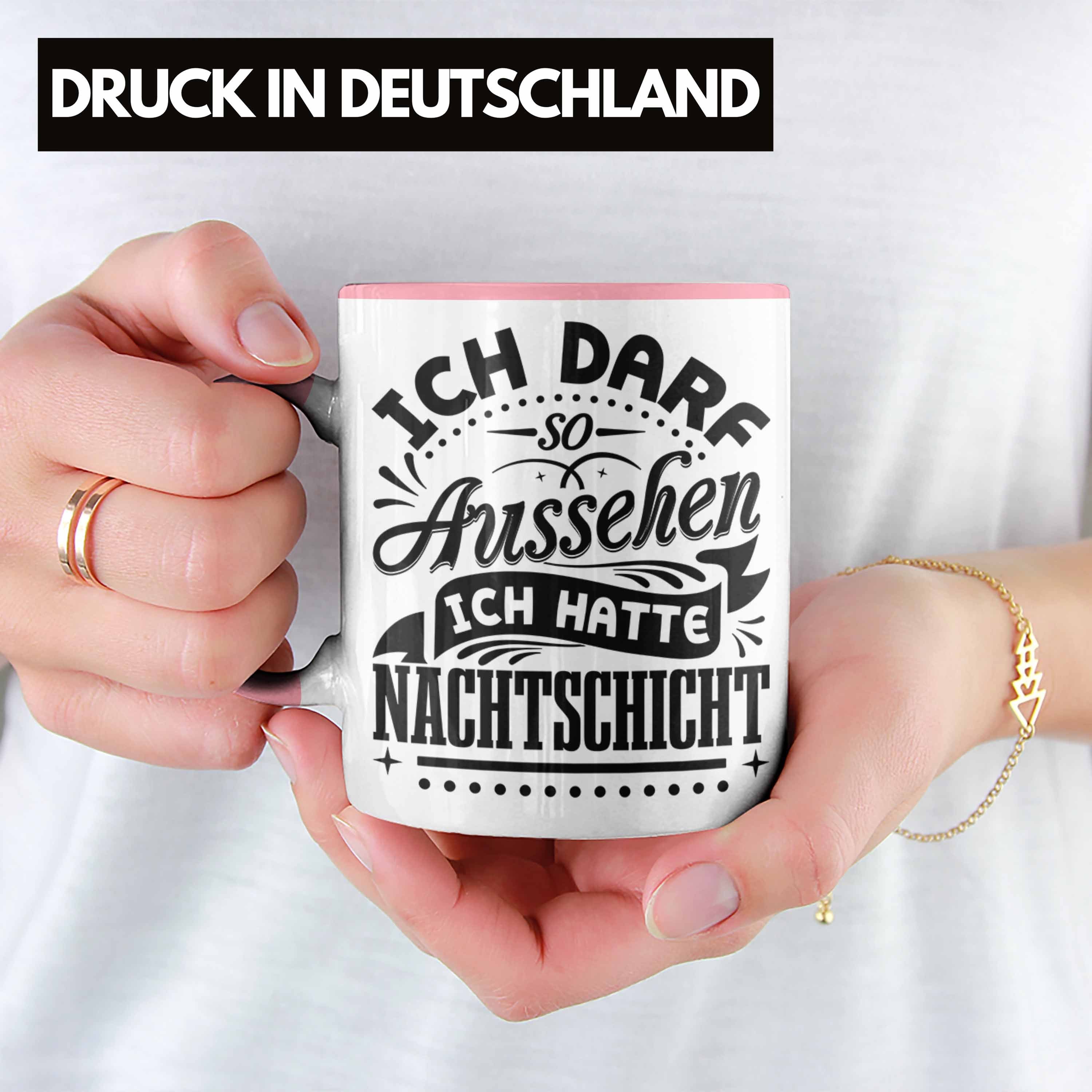 Tasse Rosa Au Kaffeetasse So Ich Nachtschichten Darf Nachtschicht Tasse Trendation Geschenk