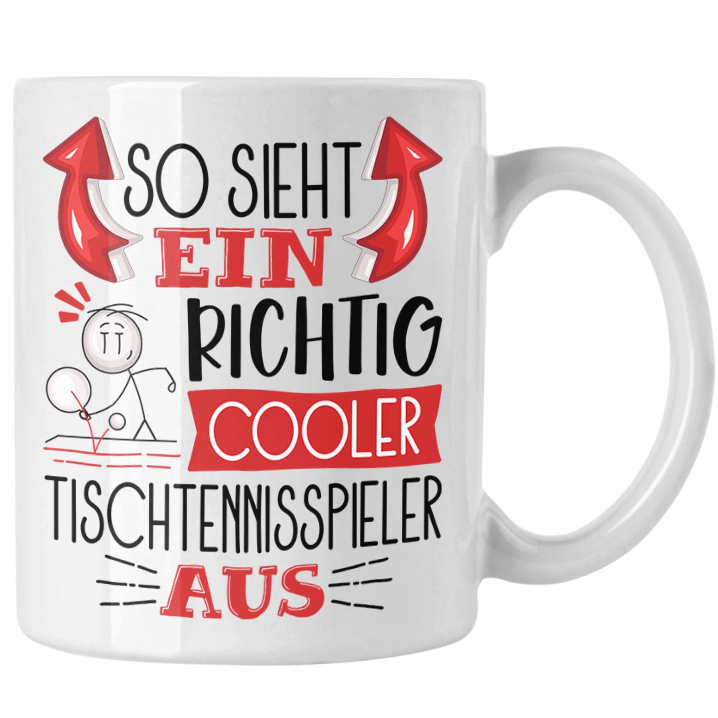 Trendation Tasse So Sieht Ein Weiss Richtig Tasse Lus Aus Cooler Geschenk Tischtennisspieler