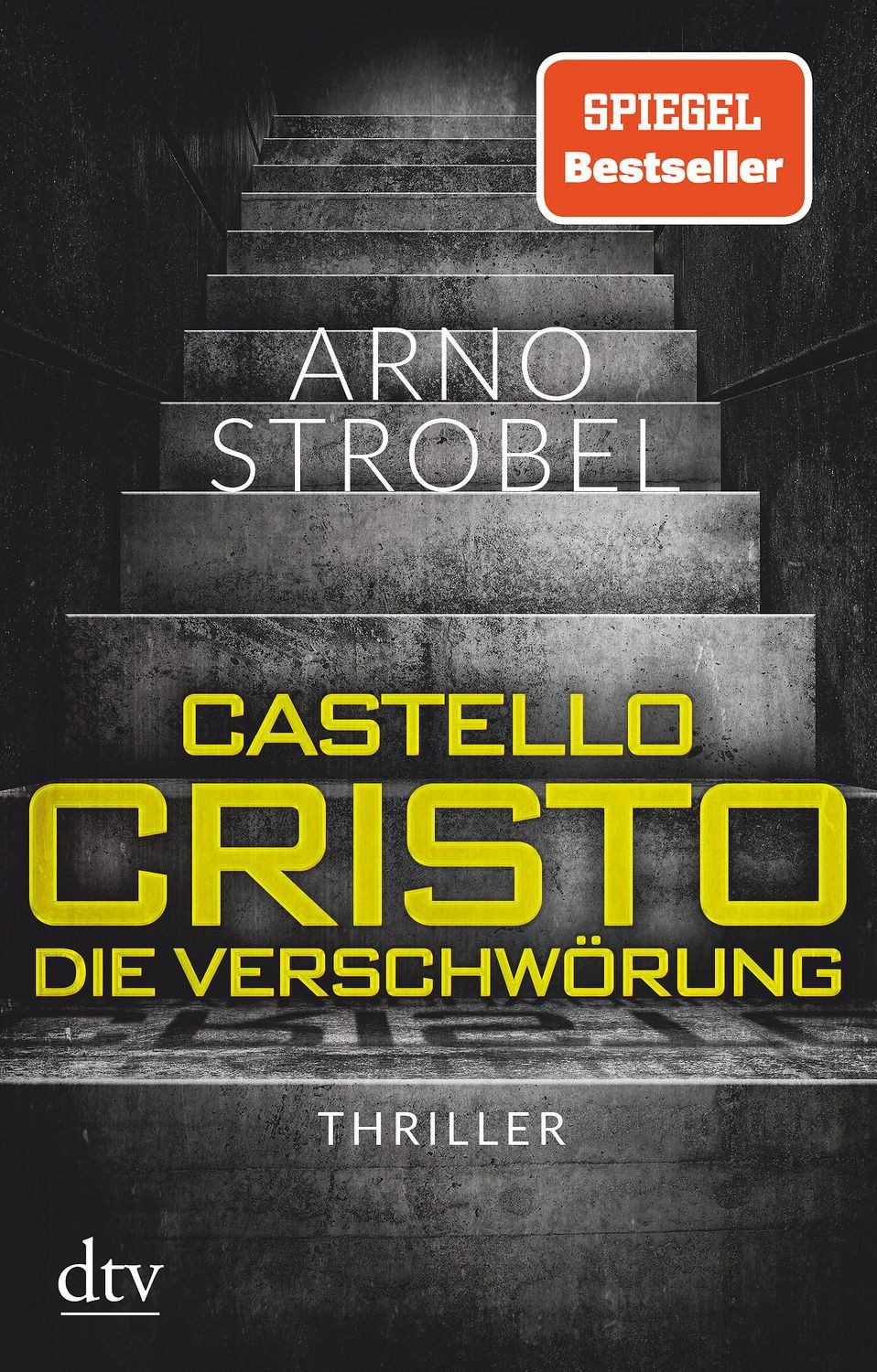 Castello Cristo Die Verschwörung / Arno Strobel