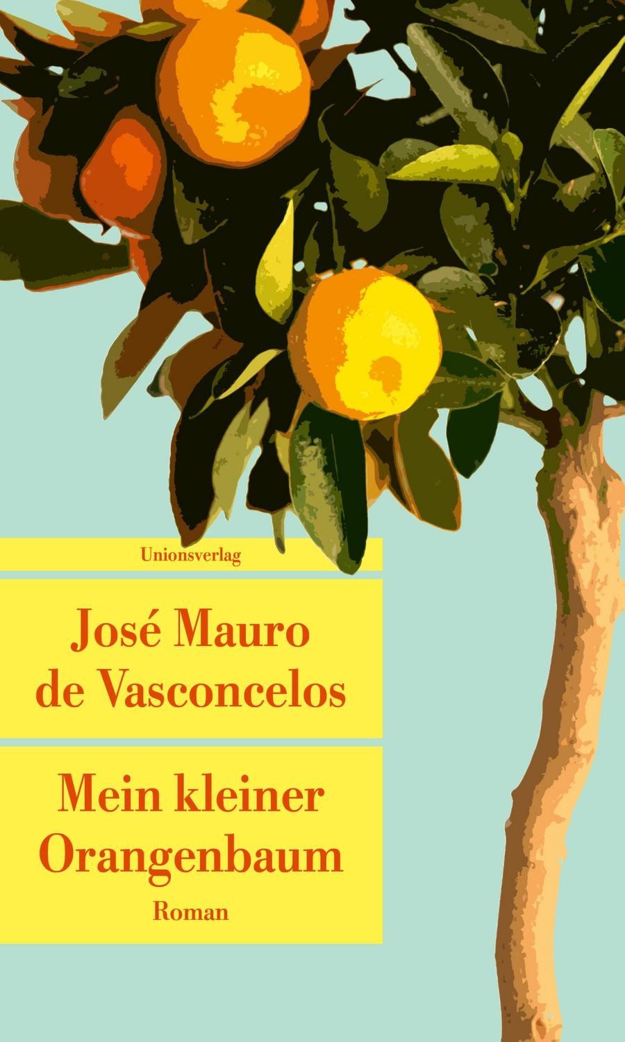 Mein kleiner Orangenbaum / José Mauro de Vasconcelos