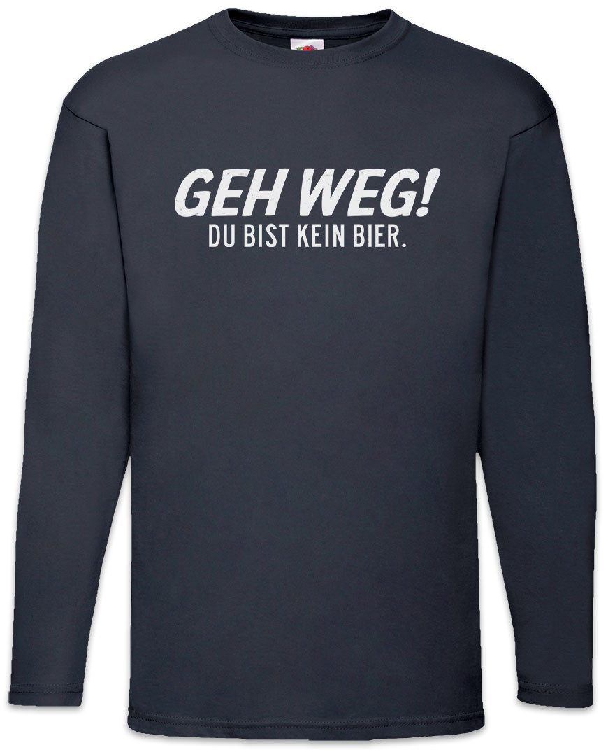 Urban Backwoods Langarmshirt Geh weg! Du bist kein Bier. Langarm T-Shirt Beer Party Kostüm Fasching (1-tlg) Karneval Verkleidung Fastnacht Fassenacht Faschings-Shirt
