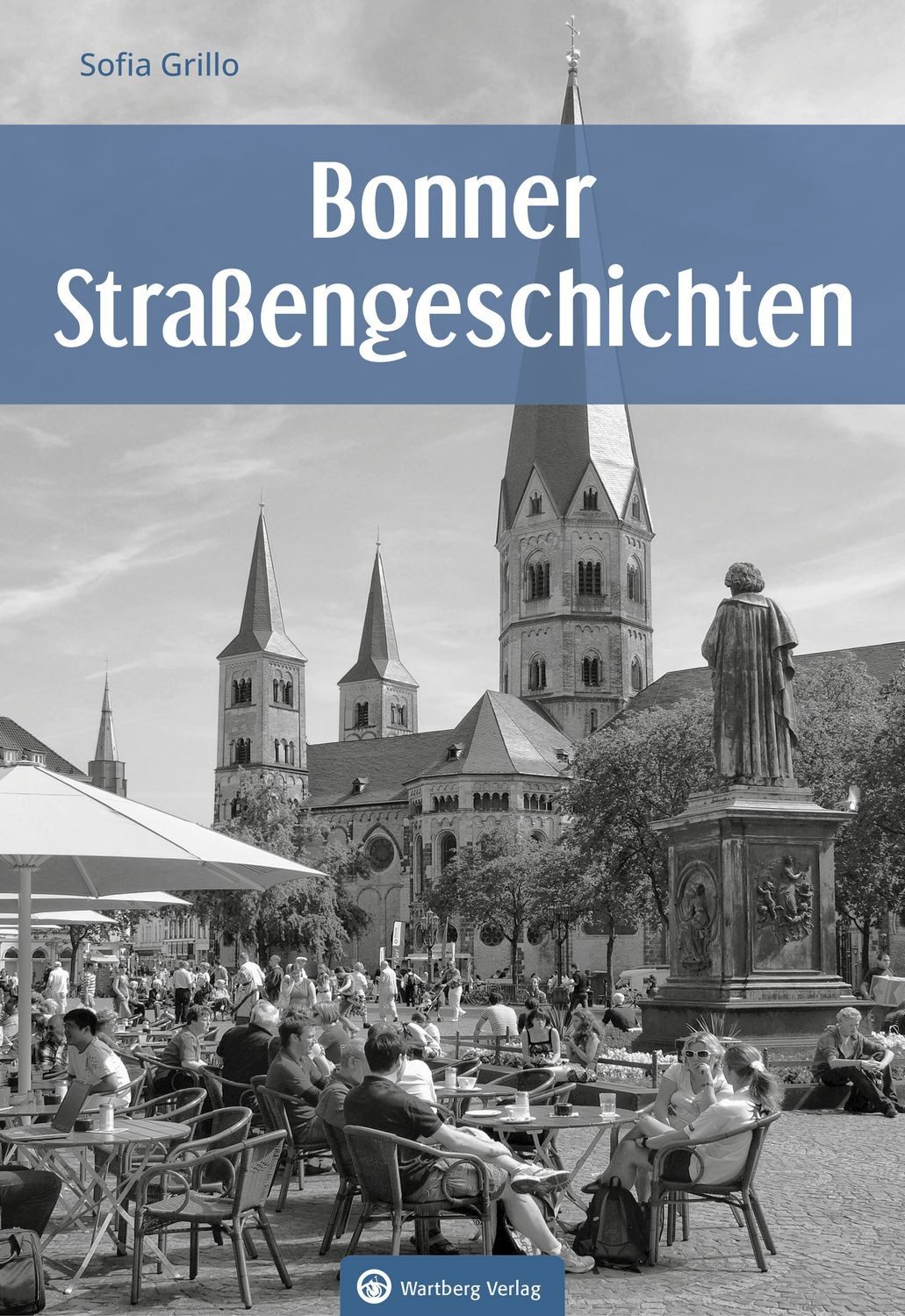 Bonner Straßengeschichten / Sofia Grillo