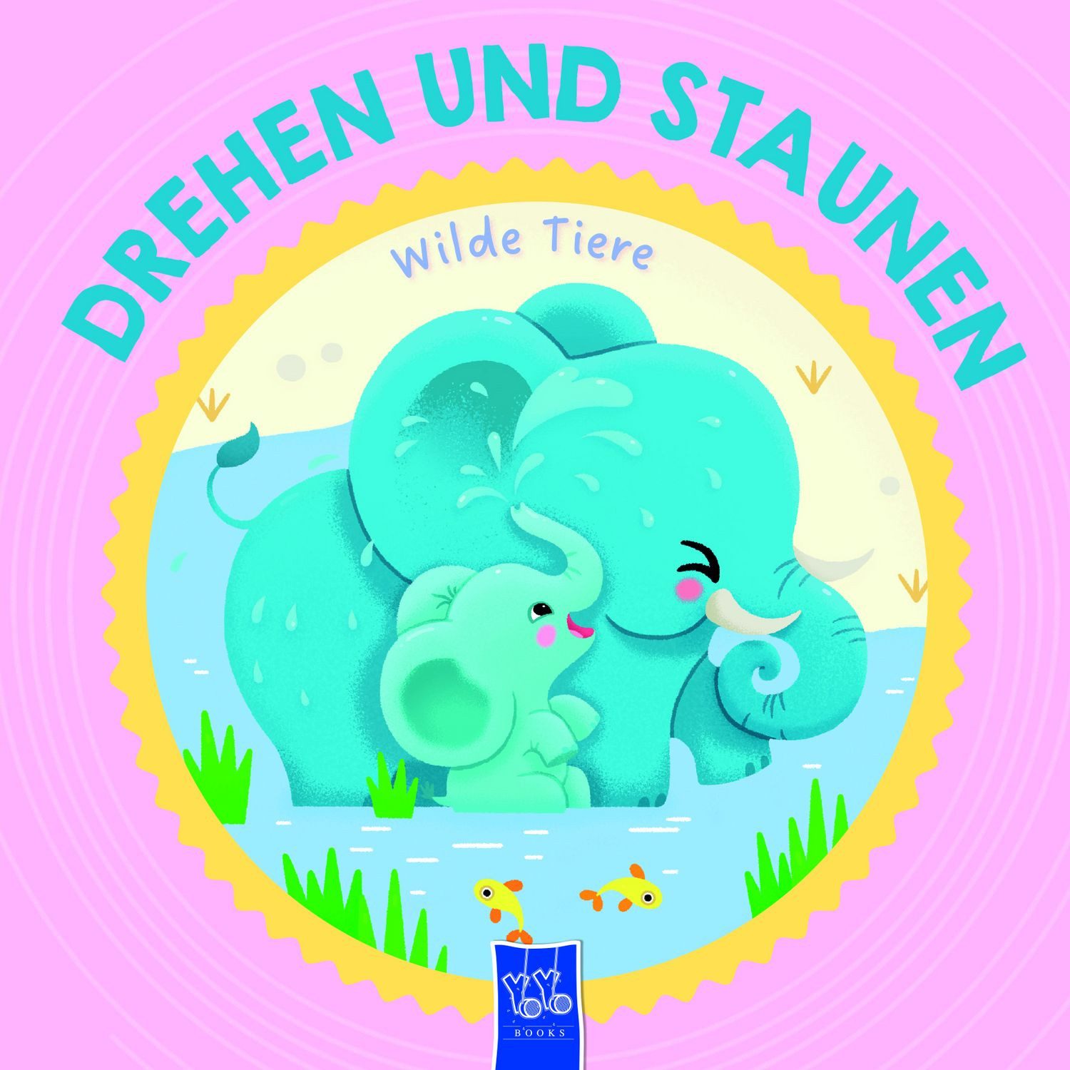 Drehen und Staunen - Wilde Tiere / diverse