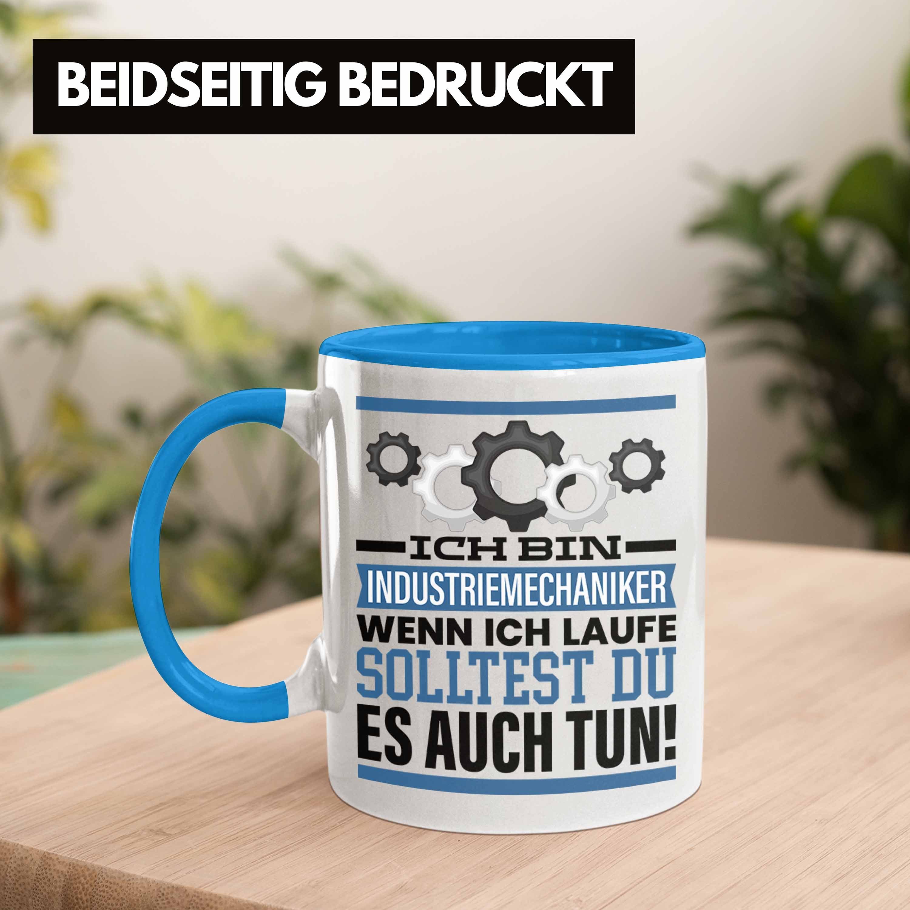 Trendation Tasse Männer Ich Geschenkidee Blau Spruch Tasse Wenn Industriemechaniker Geschenk