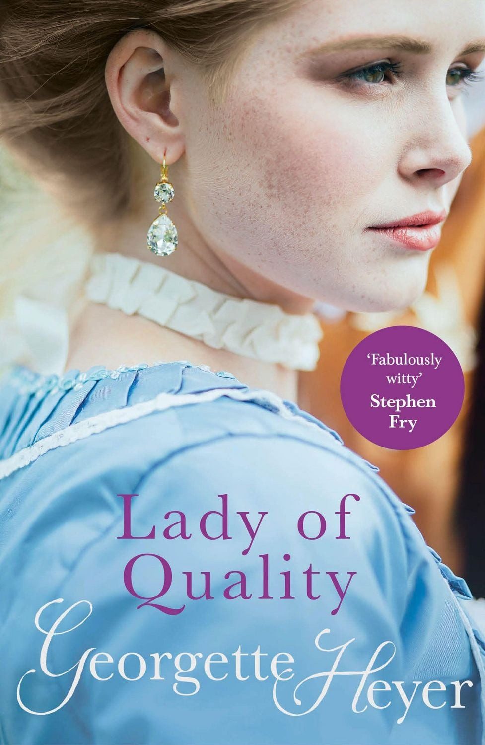 Lady Of Quality / Georgette Heyer, Gossip, scandal and an unforgettable Regency romance