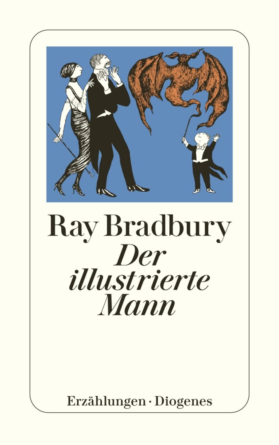 Der illustrierte Mann / Ray Bradbury