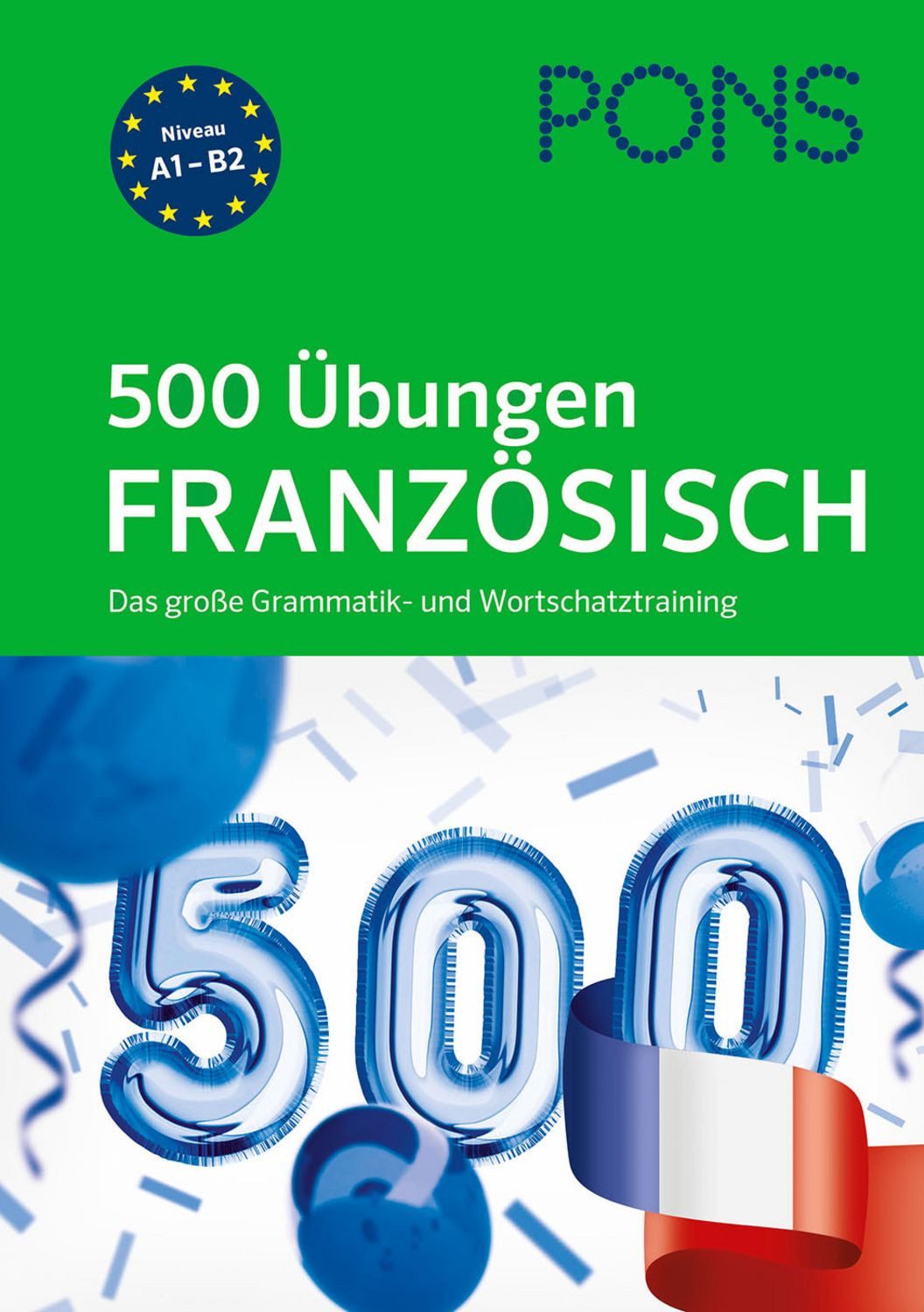 PONS 500 Übungen Französisch / diverse