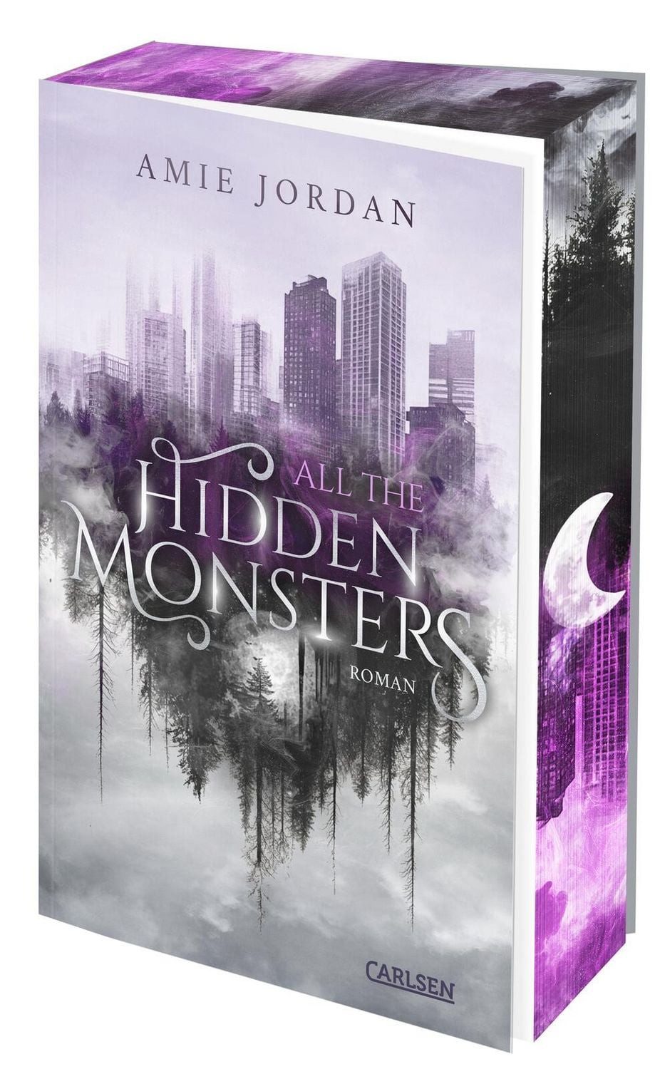 All the Hidden Monsters 1: All The Hidden Monsters / Amie Jordan, Sherlock meets Werwölfin in einer unwiderstehlichen Slow-Burn-Liebesgeschichte!